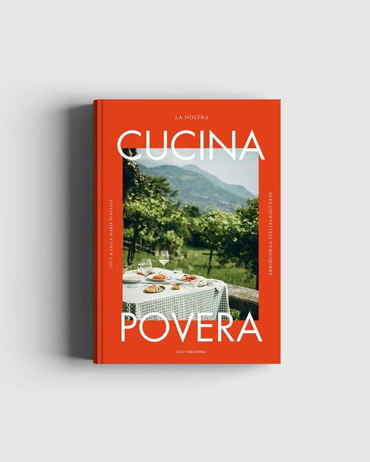 La Nostra Cucina Povera – Everyday Italian Eats